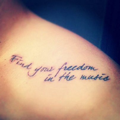 Quotes Tattoo Cute Quotes Music Tattoo Small Quote Tattoos Small ... | Music  quote tattoos, Small quote tattoos, Inspiring quote tattoos