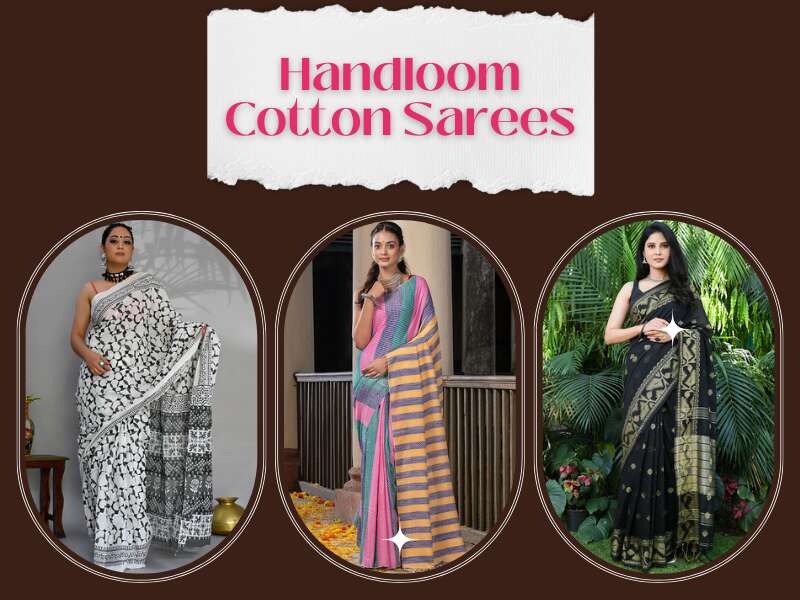 15 Exquisite Handloom Cotton Sarees That You Look Classy