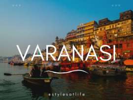 Top 27 Tourist Places to Visit in Varanasi (Kashi)