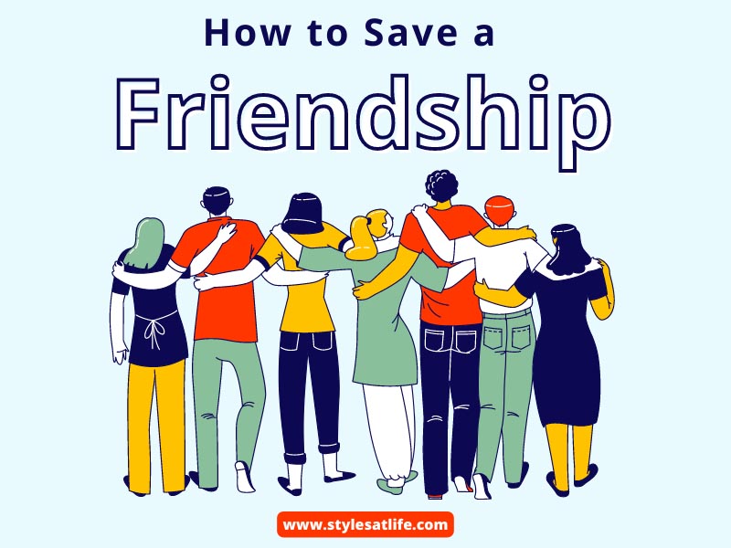 How to Save a Friendship