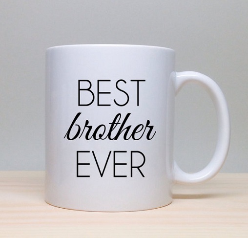 Coffee Mug Gift For Brother