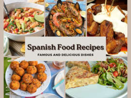 9 Famous and Delicious Spanish Food Recipes To Try