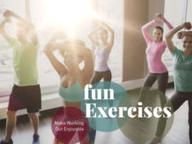 Fun Fitness: 13 Exercises That Make Working Out Enjoyable