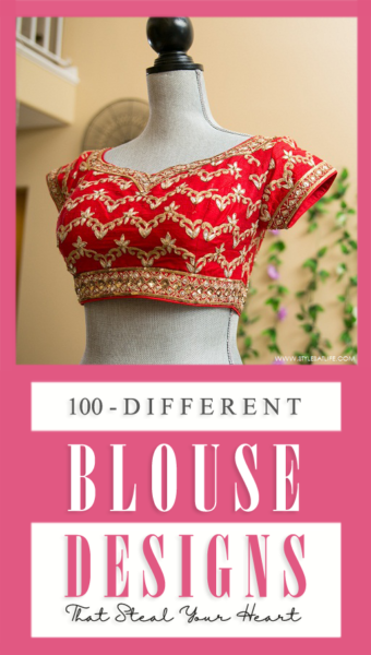 100 Best Blouse Designs Images - Different Sleeve Structures & Necklines