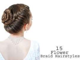15 Beautiful Flower Braid Hairstyles You Should Try