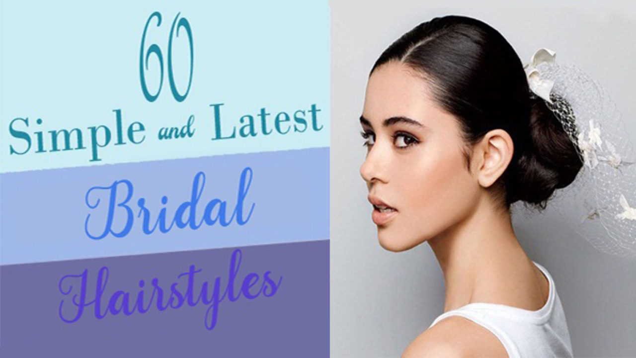 60 Traditional And Latest Bridal Hairstyles In 2020 Styles