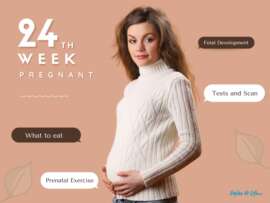 24 Weeks Pregnant – Symptoms and Fetal Development