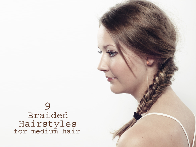 Braided Hairstyles for Medium Hiar
