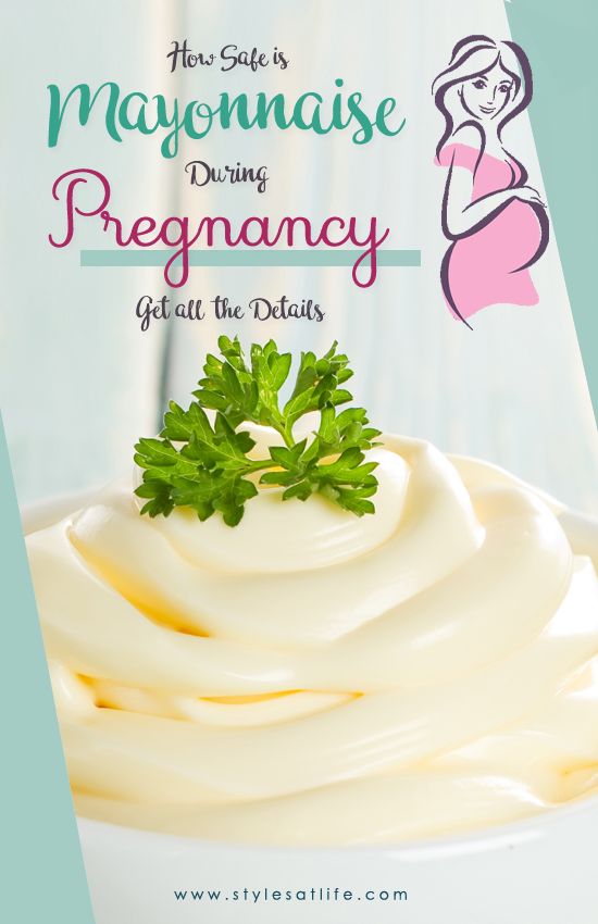 How Safe Is Mayonnaise During Pregnancy