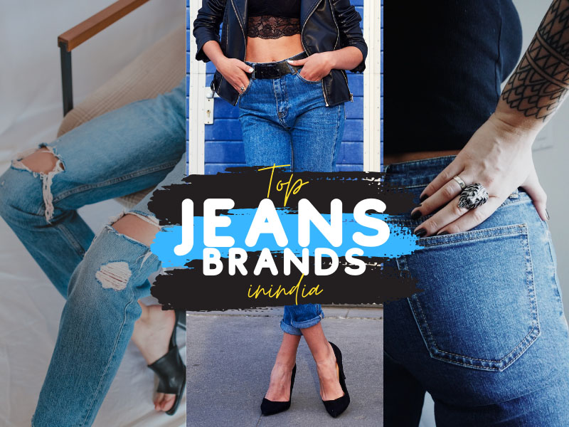 Best Jeans Brands In India 2022