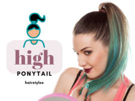 Top Pony: 20 Elegant High Ponytails for Short and Long Hair