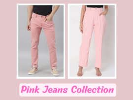 9 Stunning Designs of Pink Colored Jeans for Men and Women