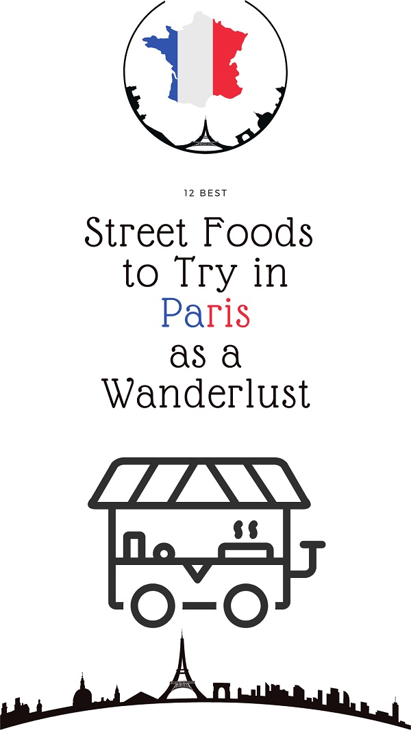 Best Street Foods To Try In Paris