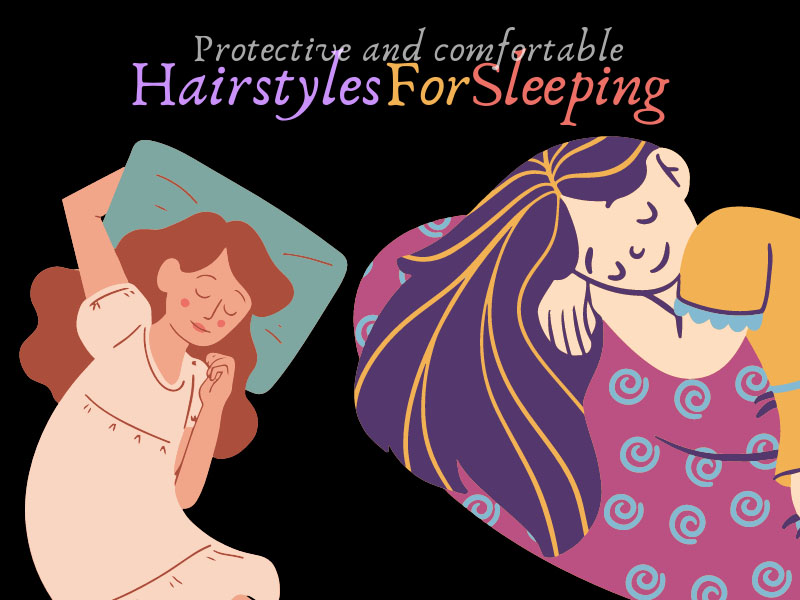 Nighttime Hairstyles To Sleep In