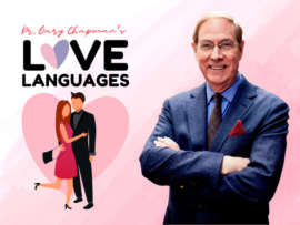 Dr. Gary Chapman’s Meaningful Love Languages To Communicate