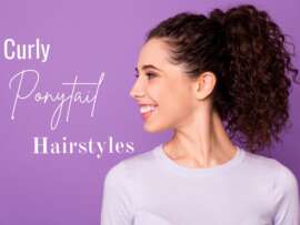 20 Best Curly Ponytail Hairstyles to Embrace Your Curls