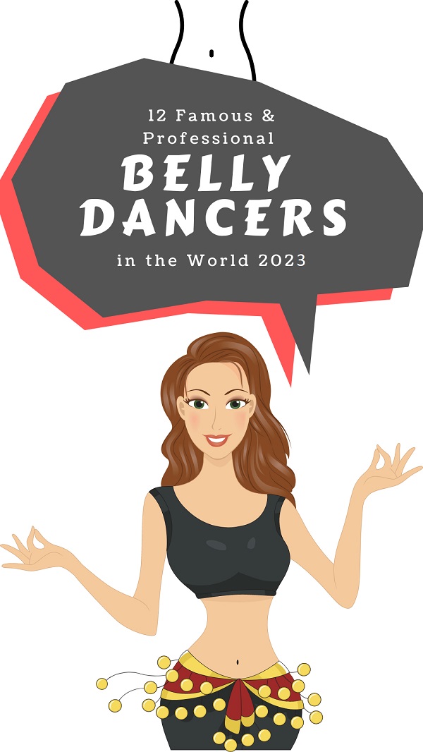 12 Famous Professional Belly Dancers in the World 2023
