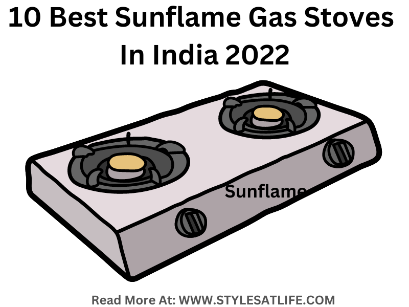 Latest And Best Sunflame Gas Stoves In India 2022
