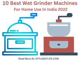 10 Best Wet Grinder Machines For Home Use In India 2024