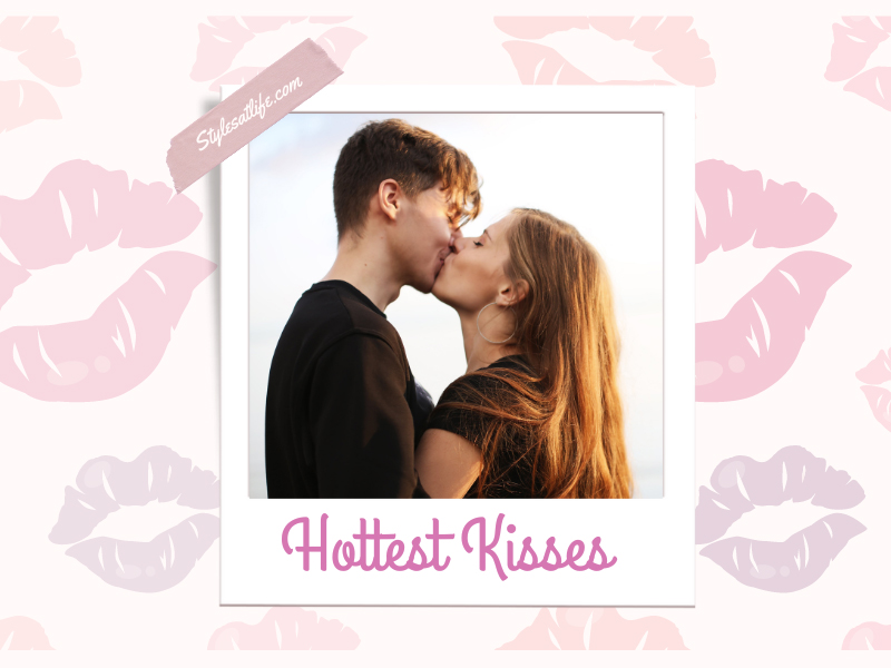 Hottest Types Of Kisses