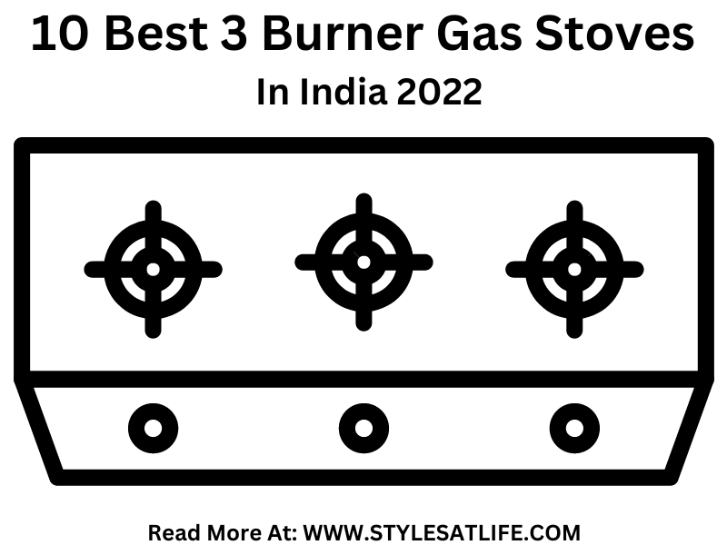 Latest And Best Quality 3 Burner Gas Stoves In India 2022