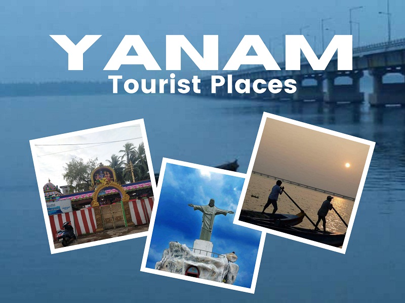 Tourist Places To Visit In Yanam