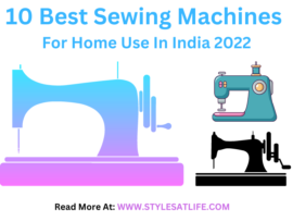 10 Latest & Best Sewing Machines For Home In India 2024