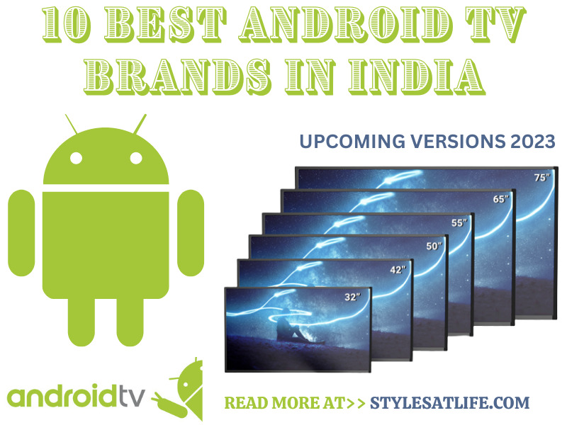 Best Android Tv Brands In India 2023