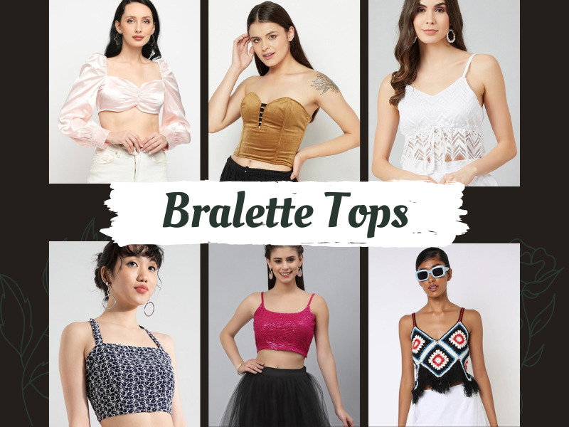10 New Collection Of Bralette Tops For Women In Fashion