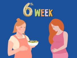 6th Weeks Pregnant: Symptoms, Diet Plan and Exercises
