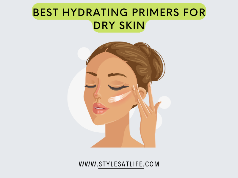 Primers For Dry Skin