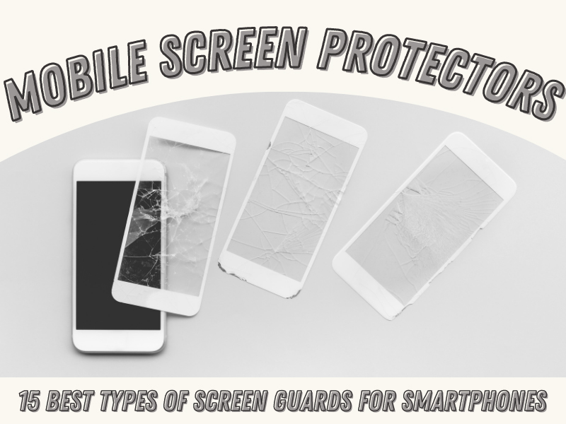 Best Smartphone Screen Protectors
