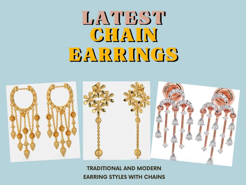 10 Beautiful Designs Of Chain Earrings That Are Trending In 2024