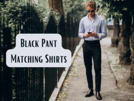 20 Top Picks of Black Pant Matching Shirts for Every Occasion